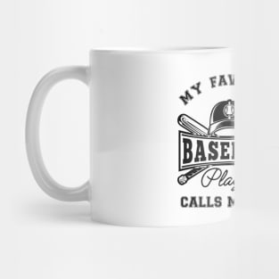 Baseball Dad - My favorite baseball player calls me dad Mug